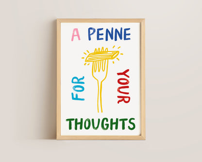 A Penne For Your Thoughts Print