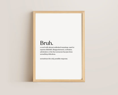 Bruh Definition Print