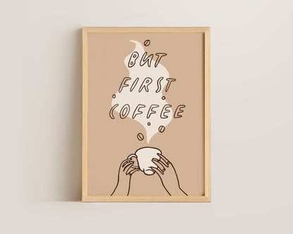 But First Coffee Print