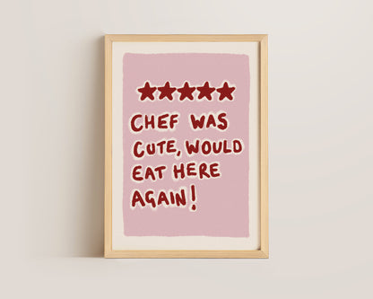 Chef Was Cute Pink Print