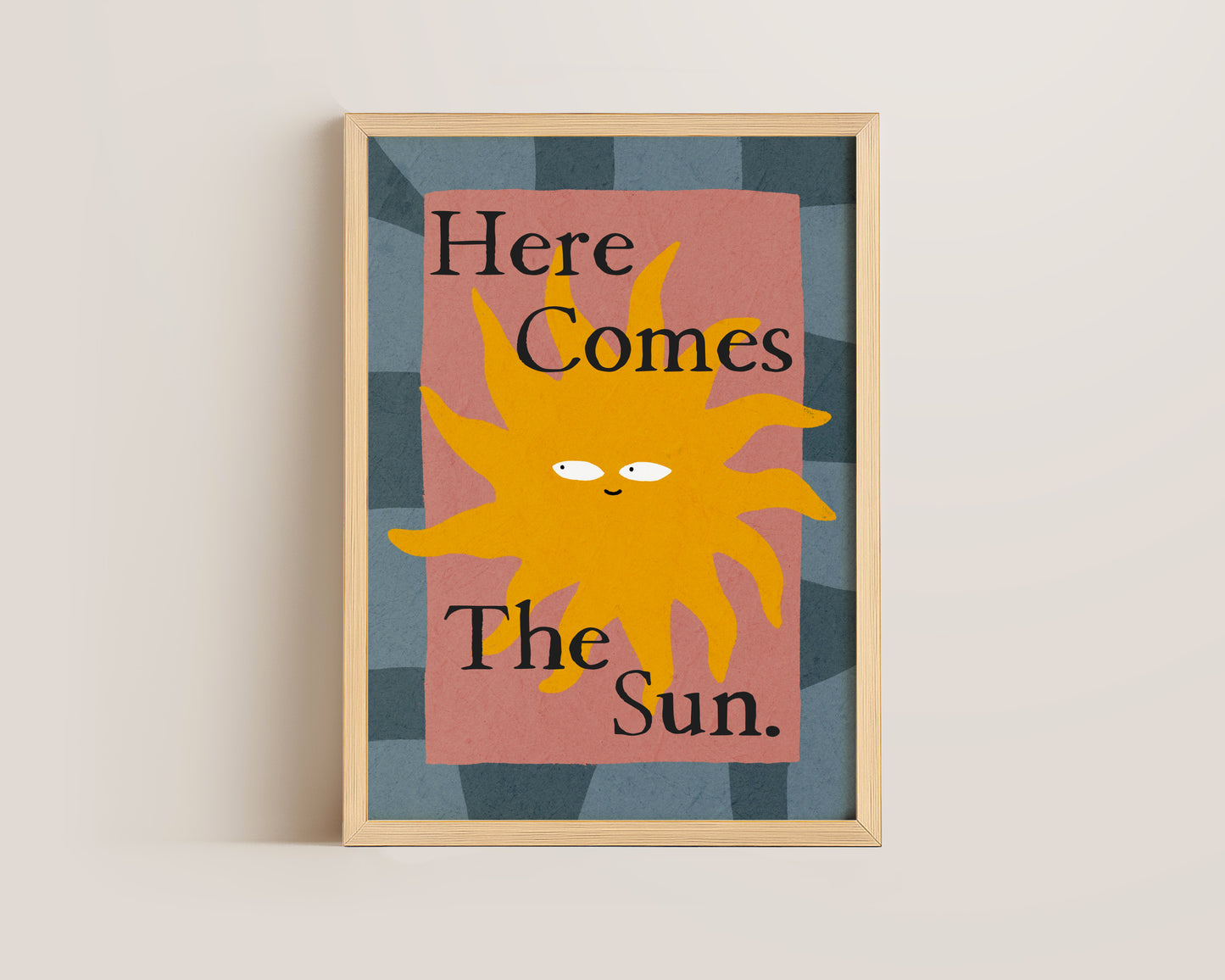 Here Comes The Sun Print