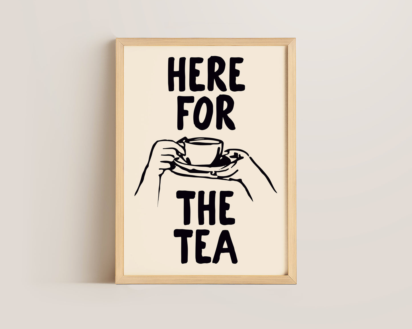Here For The Tea Print