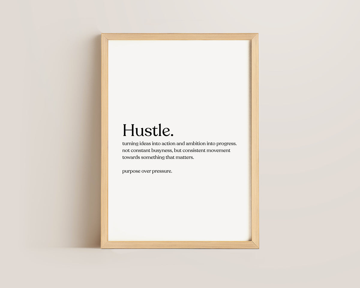 Hustle Definition Print