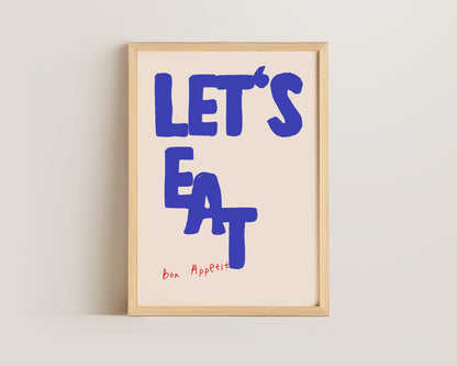 Lets Eat Bon Appetit Print