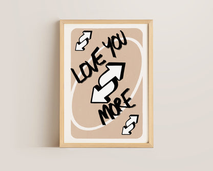 Love You More Beige Print