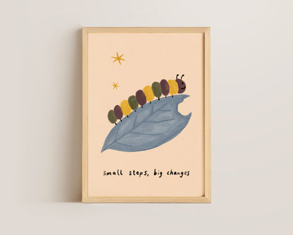 Small Steps Big Changes Print