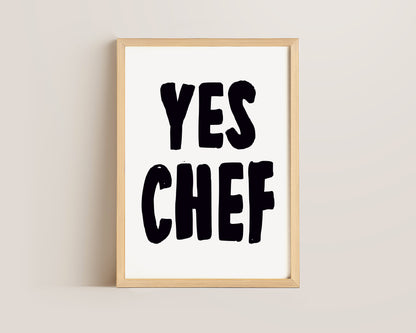 Yes Chef Print