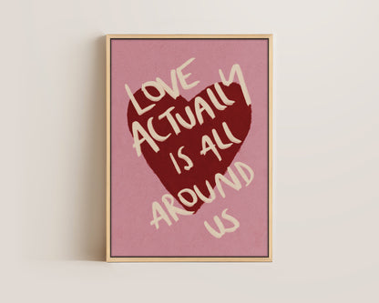 Love Actually Is All Around Canvas