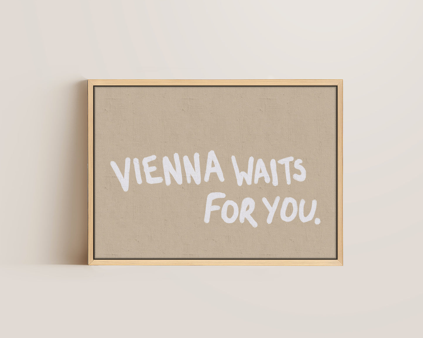 Vienna Waits For You Canvas