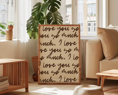 Love You So Much Portrait Print