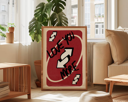Love You More Red Print