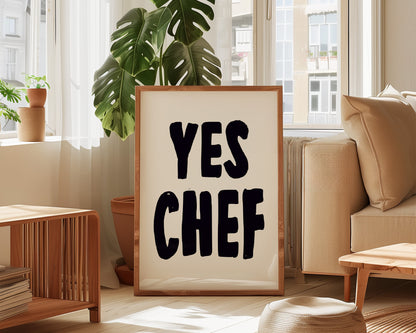 Yes Chef Print