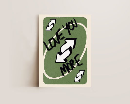 Love You More Green Print