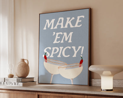 Make 'Em Spicy Canvas