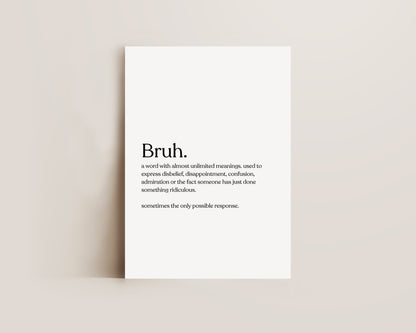 Bruh Definition Print