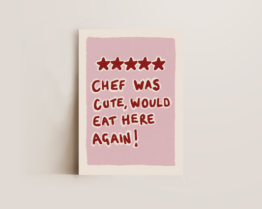 Chef Was Cute Pink Print