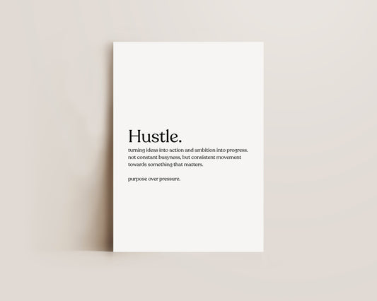 Hustle Definition Print