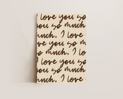 Love You So Much Portrait Print