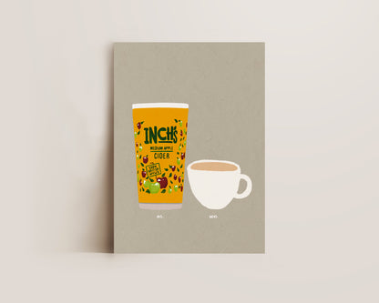Inch's & Cup of Tea Print