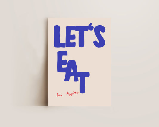 Lets Eat Bon Appetit Print