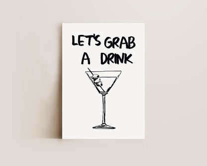Let's Grab A Drink Print