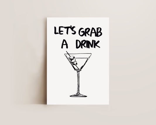Let's Grab A Drink Print