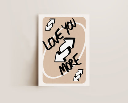 Love You More Beige Print