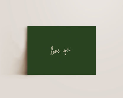 Love You Green Print