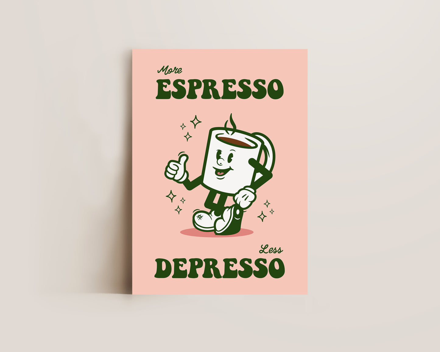 More Espresso Less Depresso Print