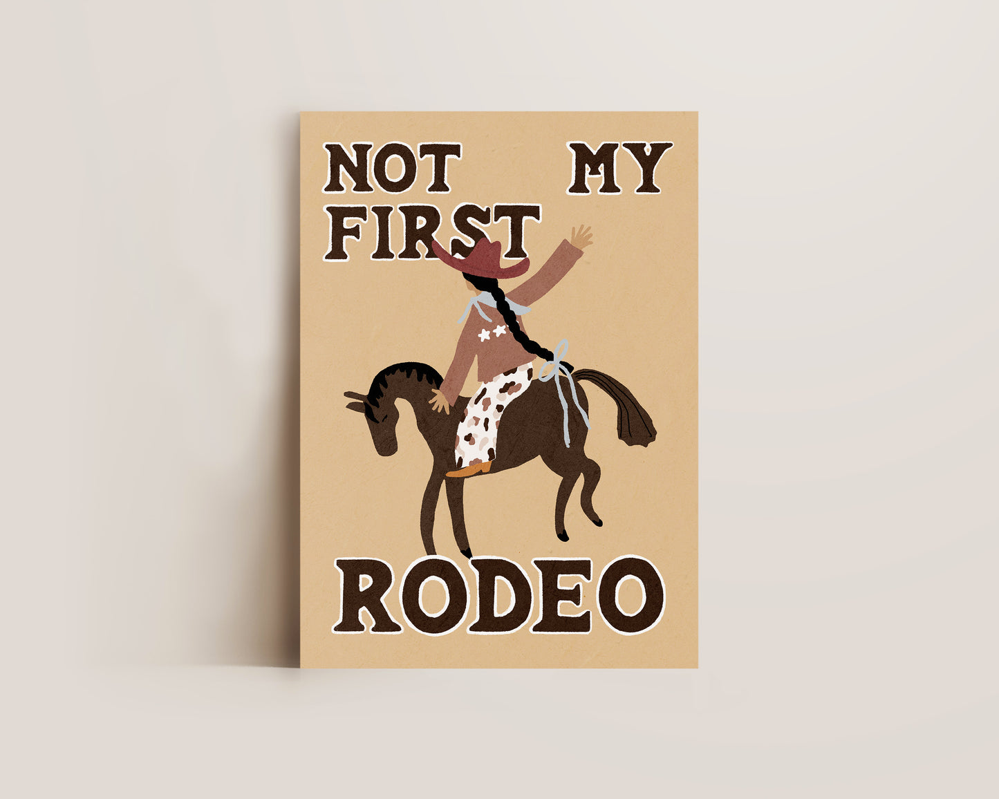 Not My First Rodeo Print