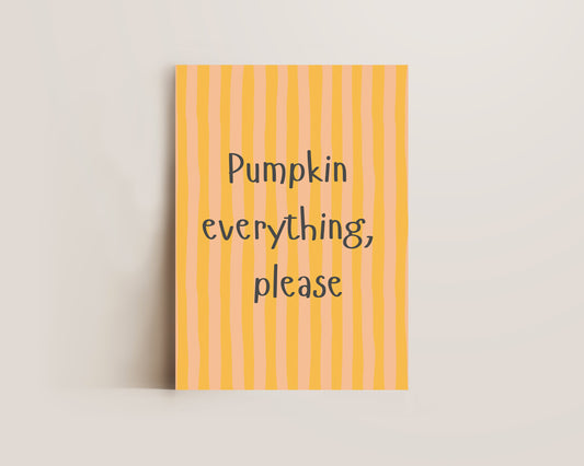 Pumpkin Everything Print
