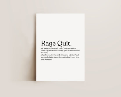Rage Quit Definition Print