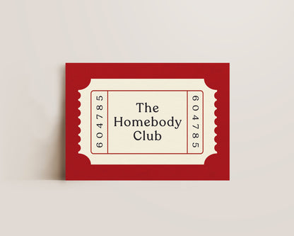 The Homebody Ticket Print