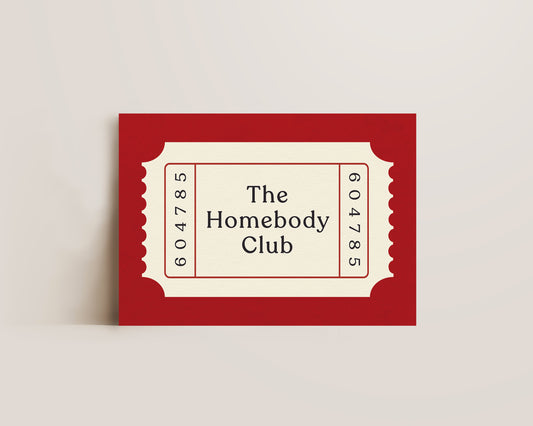 The Homebody Ticket Print