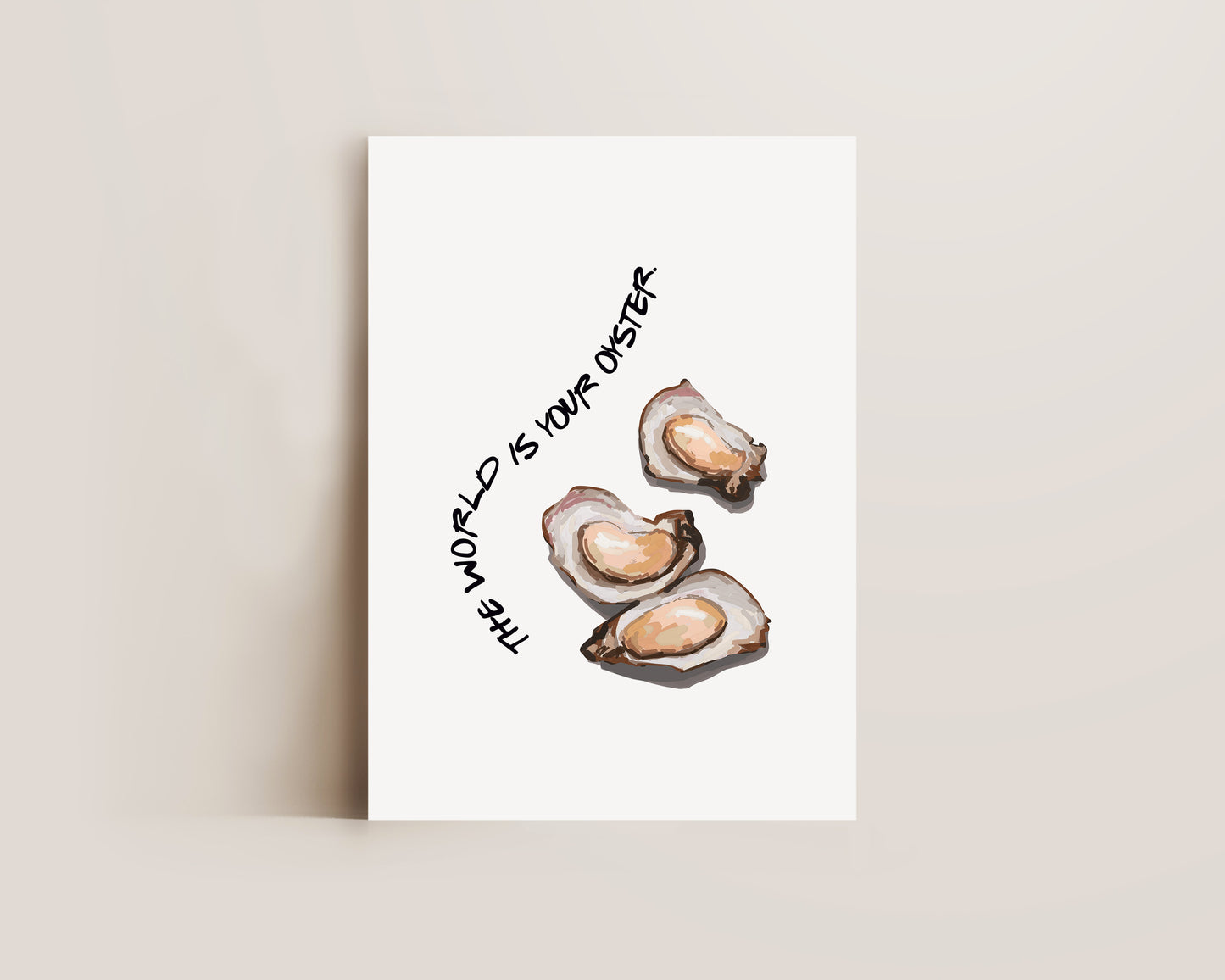 World Is Your Oyster Print