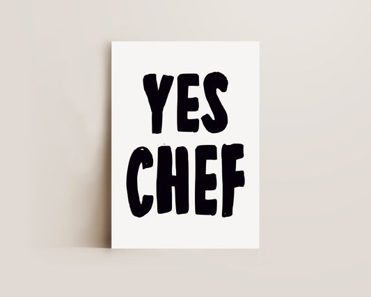 Yes Chef Print