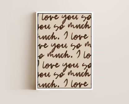 I Love You So Much Portrait Canvas