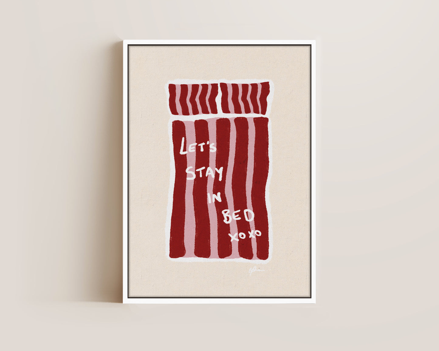 Lets Stay In Bed Canvas