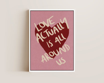 Love Actually Is All Around Canvas