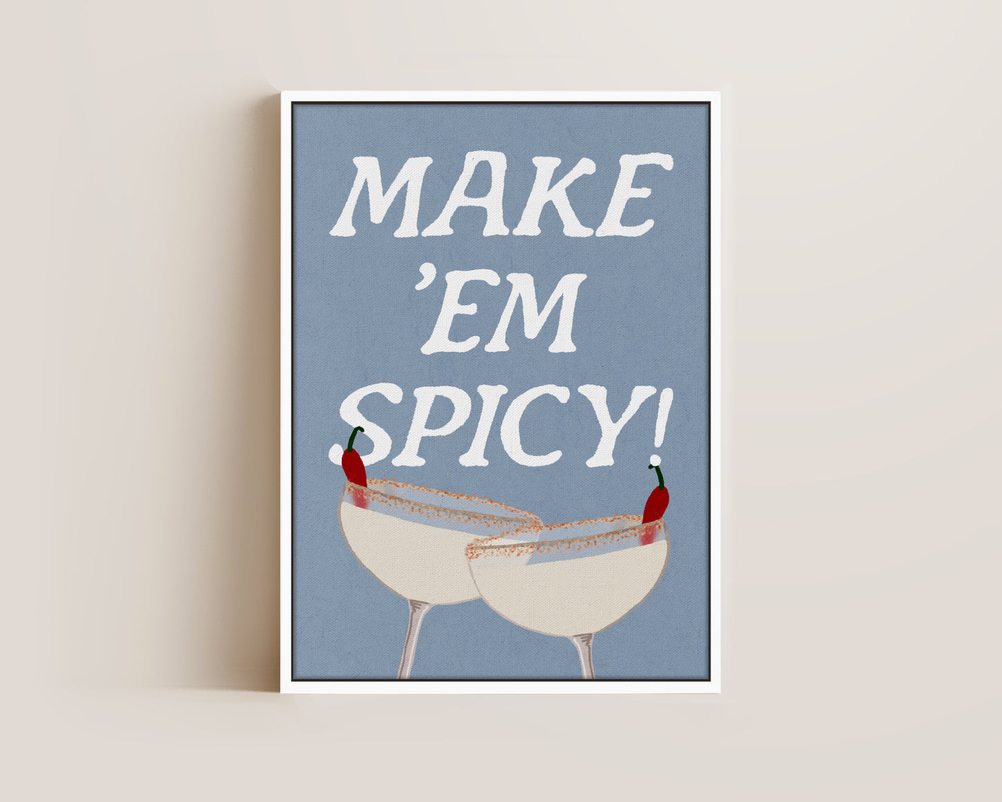 Make 'Em Spicy Canvas