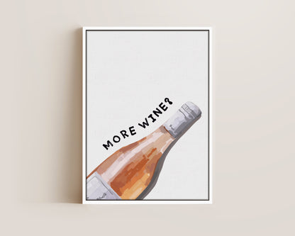 More Wine Canvas