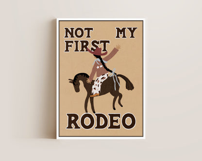 Not My First Rodeo Canvas