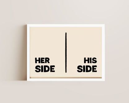 Her Side His Side Print