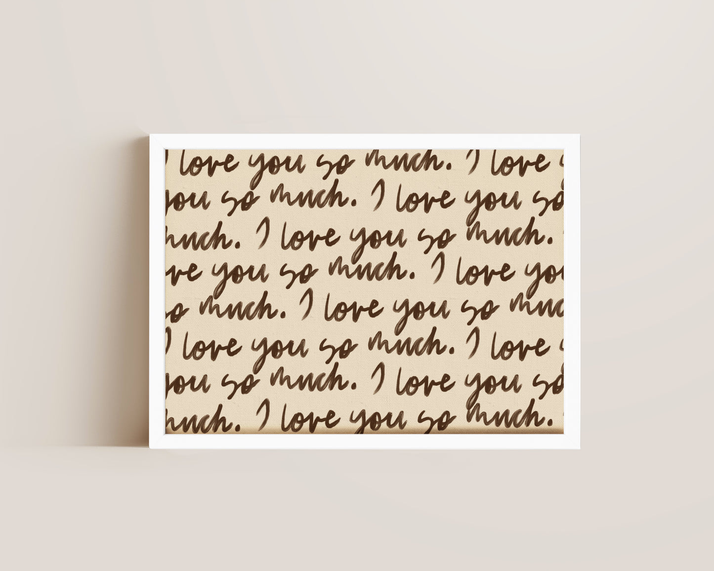 I Love You So Much Print