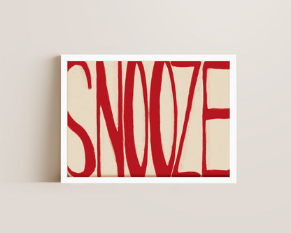 Snooze In Red Print