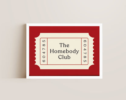 The Homebody Ticket Print