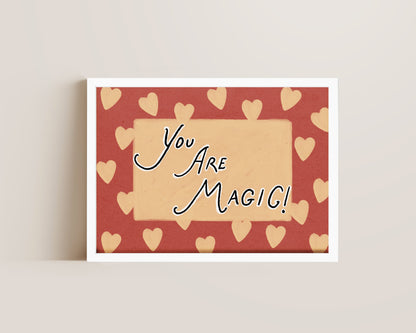 You Are Magic Print