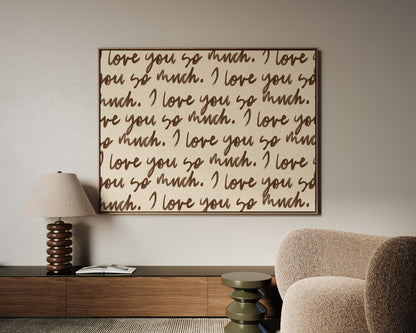 I Love You So Much Canvas