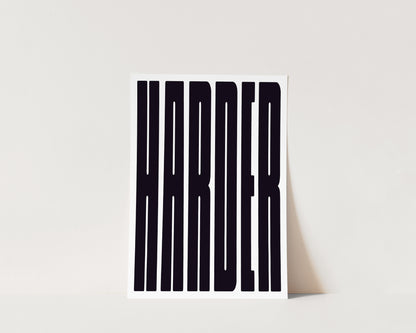 Harder Art Wall Art Print