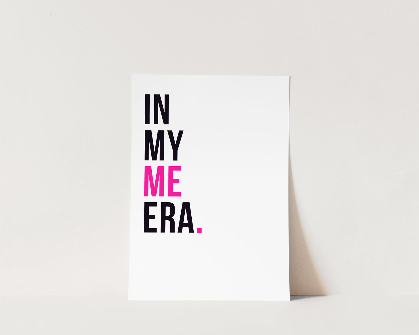 In My Me Era Art Print